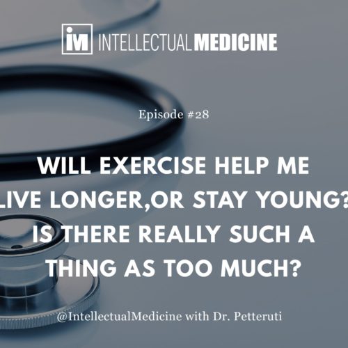 Will Exercise Help Me Live Longer, or Stay Young? Is There Really Such a Thing as Too Much? Will Exercise Help Me Live Longer, or Stay Young? Is There Really Such a Thing as Too Much?