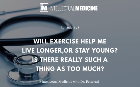Will Exercise Help Me Live Longer, or Stay Young? Is There Really Such a Thing as Too Much? Will Exercise Help Me Live Longer, or Stay Young? Is There Really Such a Thing as Too Much?